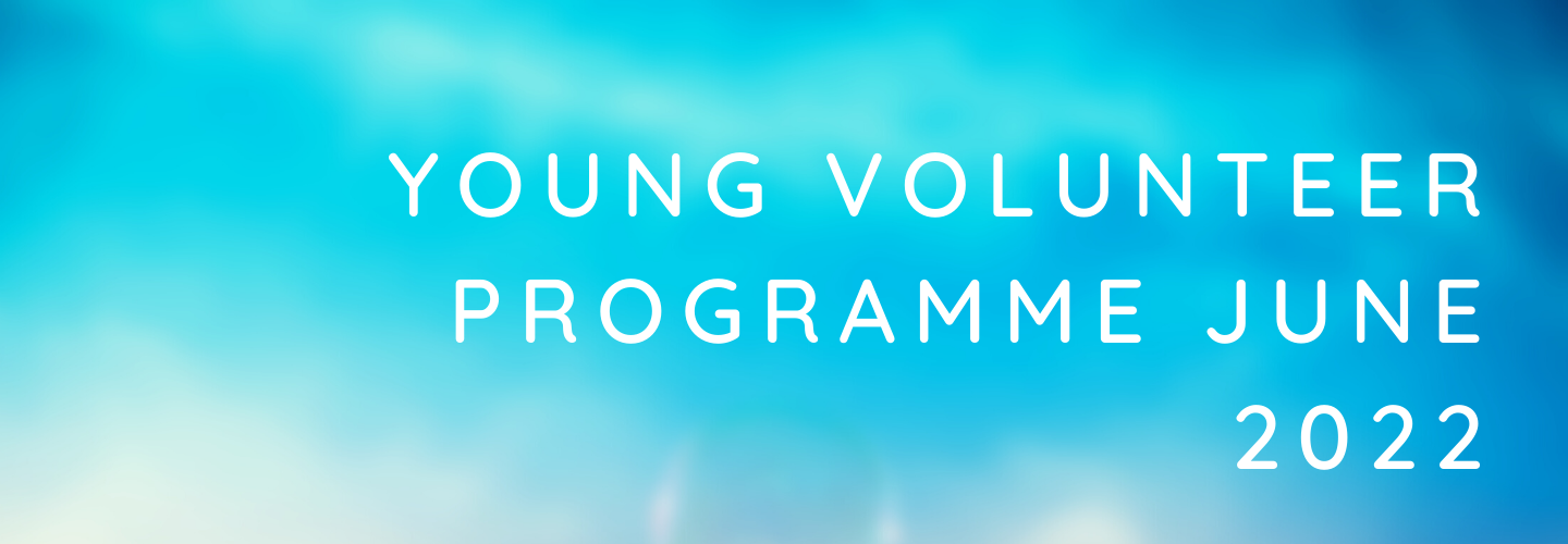 Young Volunteer Programme June 2022